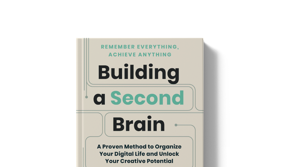 Building A Second Brain Book by Tiago Forte